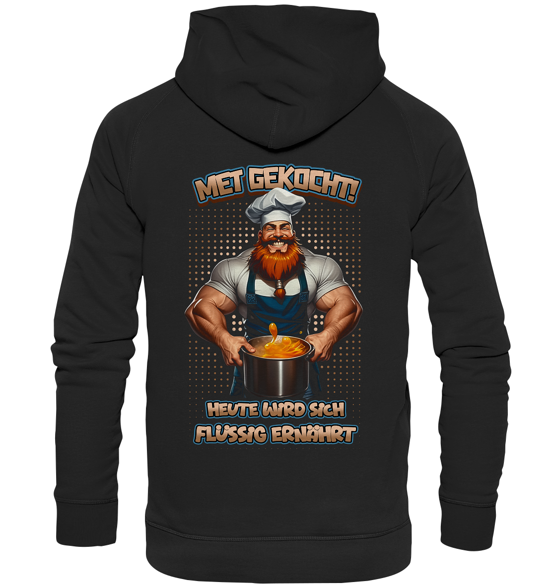 Heute Wird Sich Flüssig Ernährt - Basic Unisex Hoodie