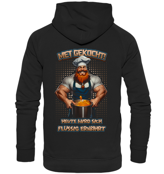 Heute Wird Sich Flüssig Ernährt - Basic Unisex Hoodie