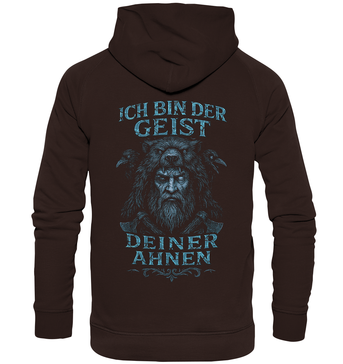 Ich Bin Der Geist Deiner Ahnen - Basic Unisex Hoodie