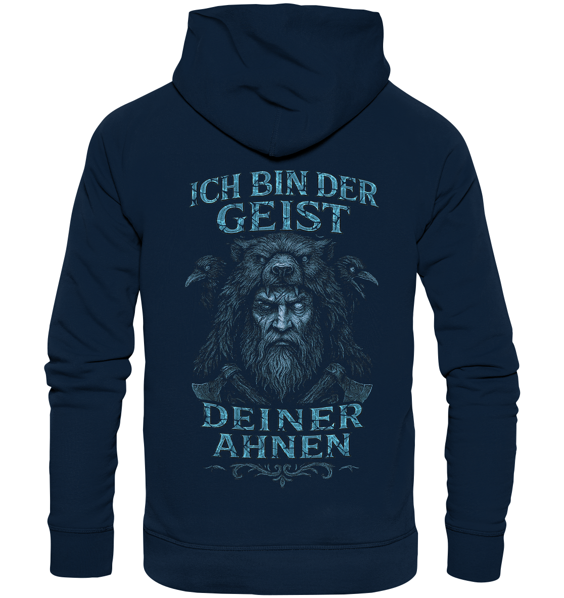 Ich Bin Der Geist Deiner Ahnen - Organic Basic Hoodie