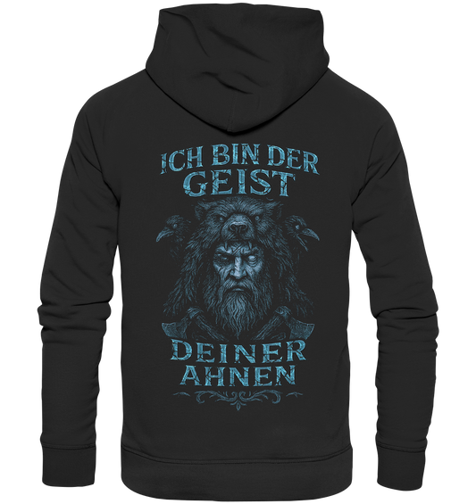 Ich Bin Der Geist Deiner Ahnen - Organic Basic Hoodie