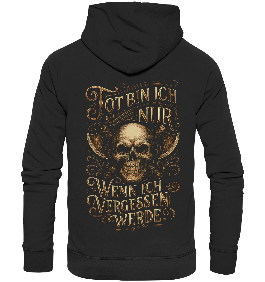 Tot Bin Ich Nur ..... - Organic Basic Hoodie
