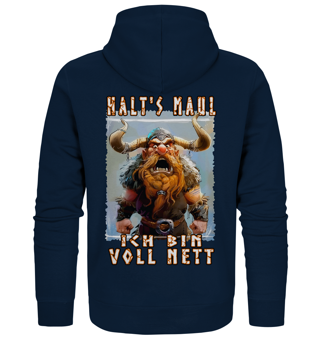 Halts Maul Ich Bin Voll Nett - Organic Zipper