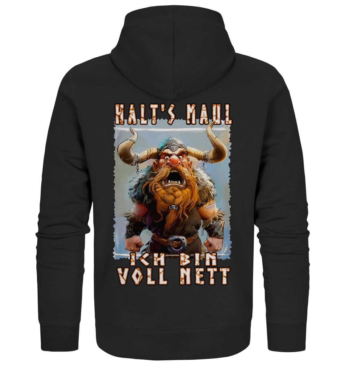Halts Maul Ich Bin Voll Nett - Organic Zipper