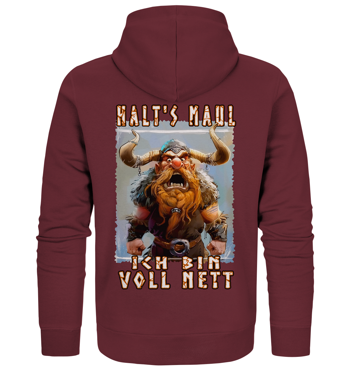 Halts Maul Ich Bin Voll Nett - Organic Zipper
