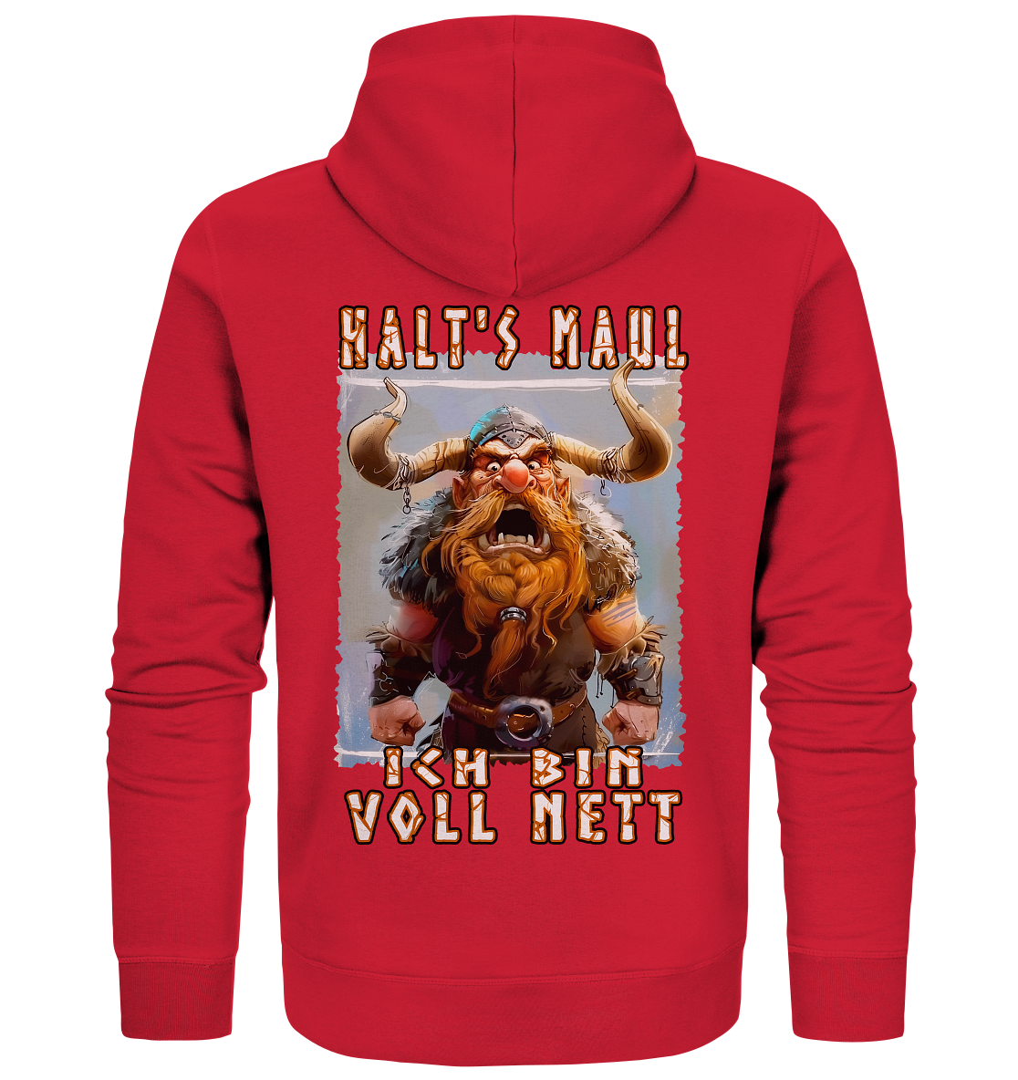 Halts Maul Ich Bin Voll Nett - Organic Zipper