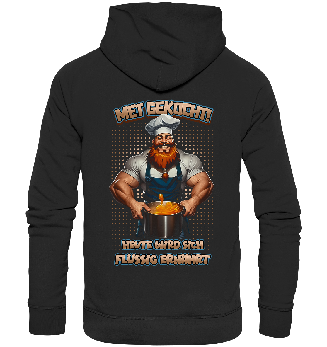 Heute Wird Sich Flüssig Ernährt - Premium Unisex Hoodie