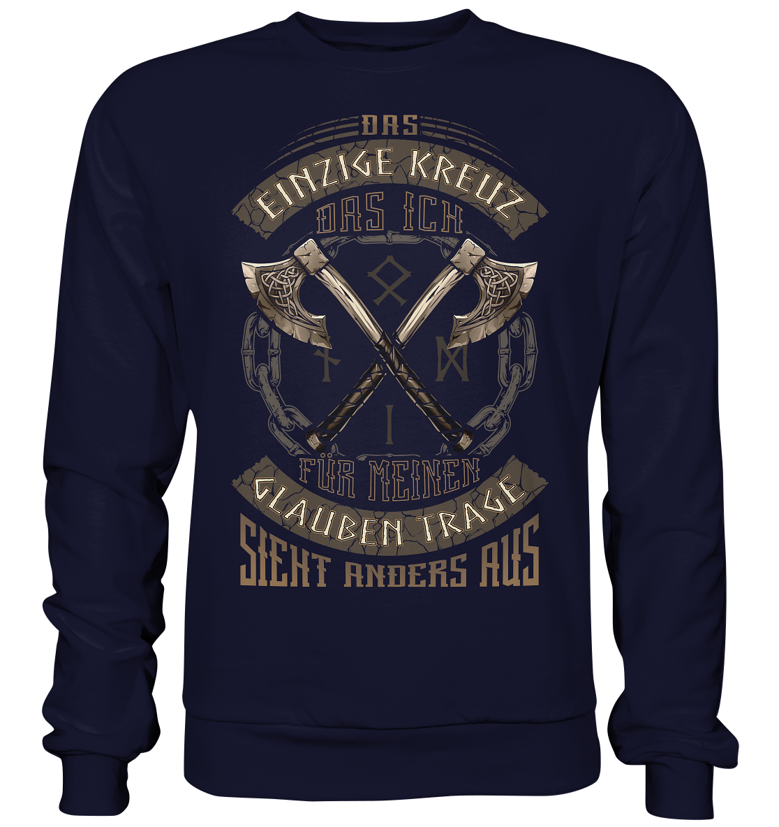 Das Einzige Kreuz Das Ich - Basic Sweatshirt
