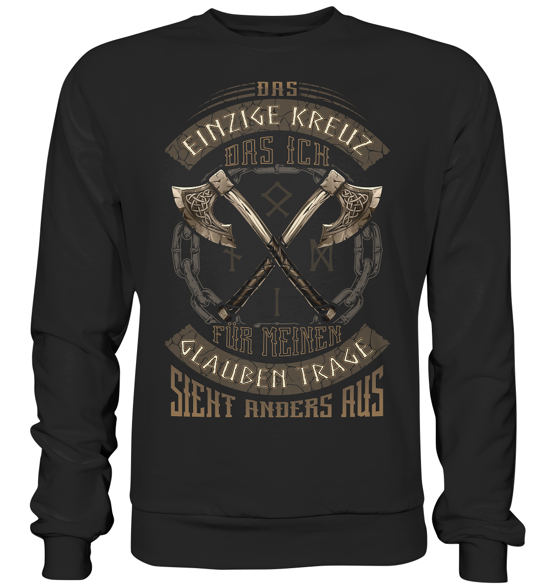 Das Einzige Kreuz Das Ich - Basic Sweatshirt