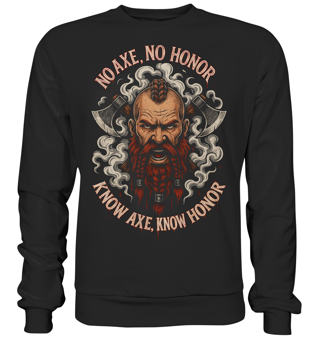 No Axe No Honor - Basic Sweatshirt