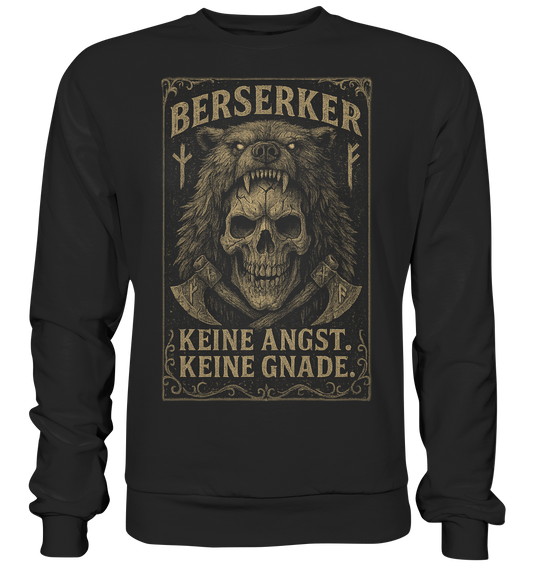 Keine Angst Keine Gnade .... - Basic Sweatshirt