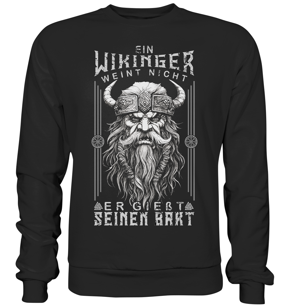 Ein Wikinger Weint Nicht - Basic Sweatshirt