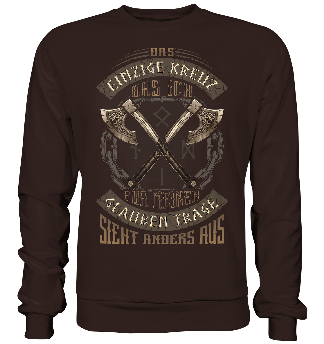 Das Einzige Kreuz Das Ich - Basic Sweatshirt
