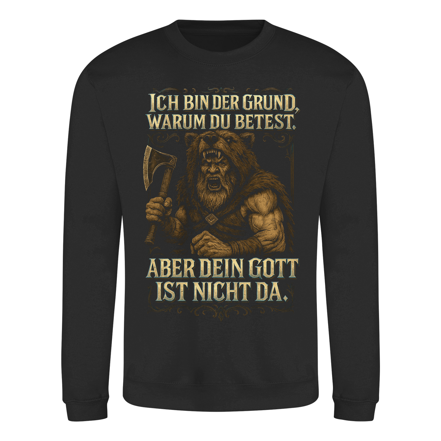 Ich Bin Der Grund ... - Basic Sweatshirt