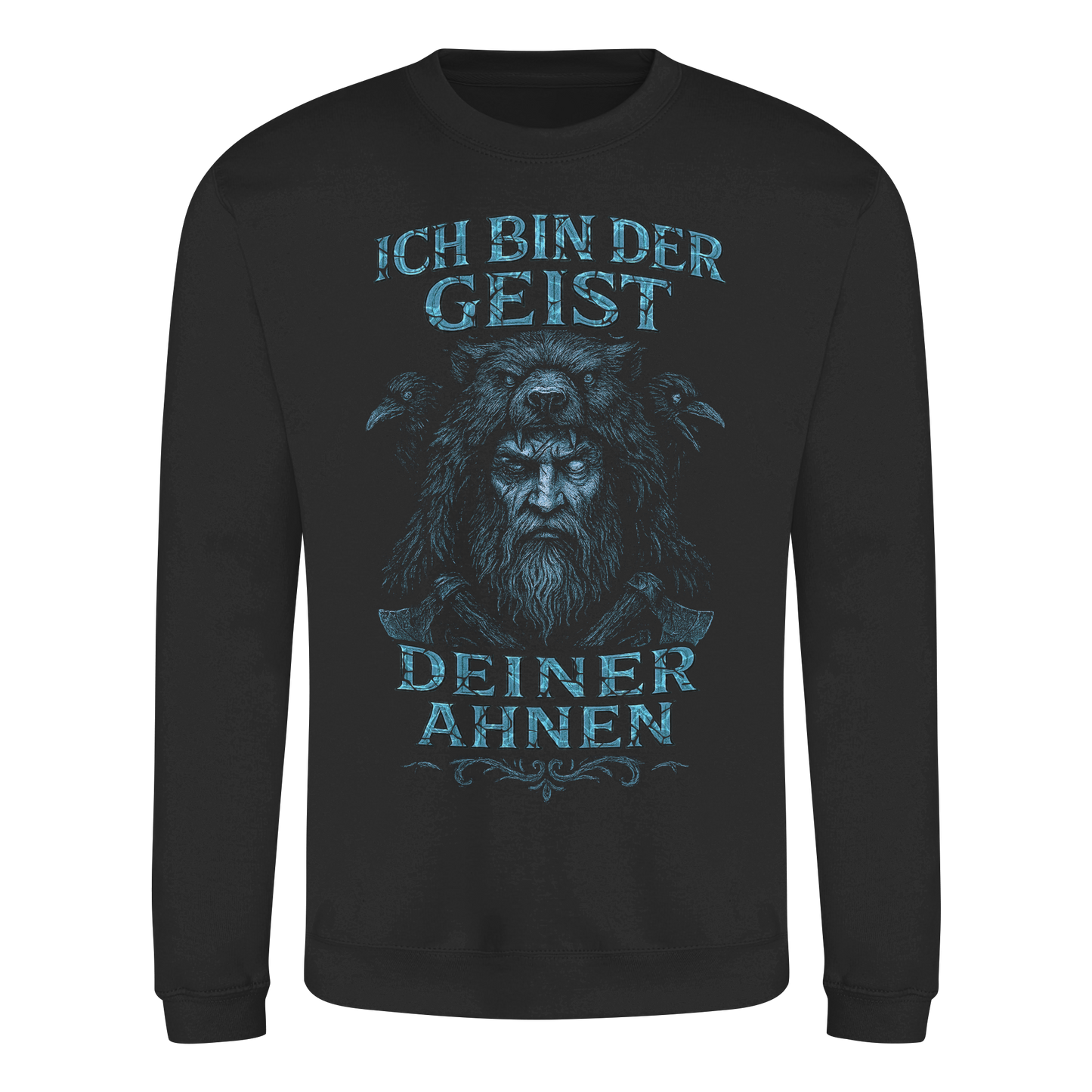 Ich Bin Der Geist Deiner Ahnen - Basic Sweatshirt