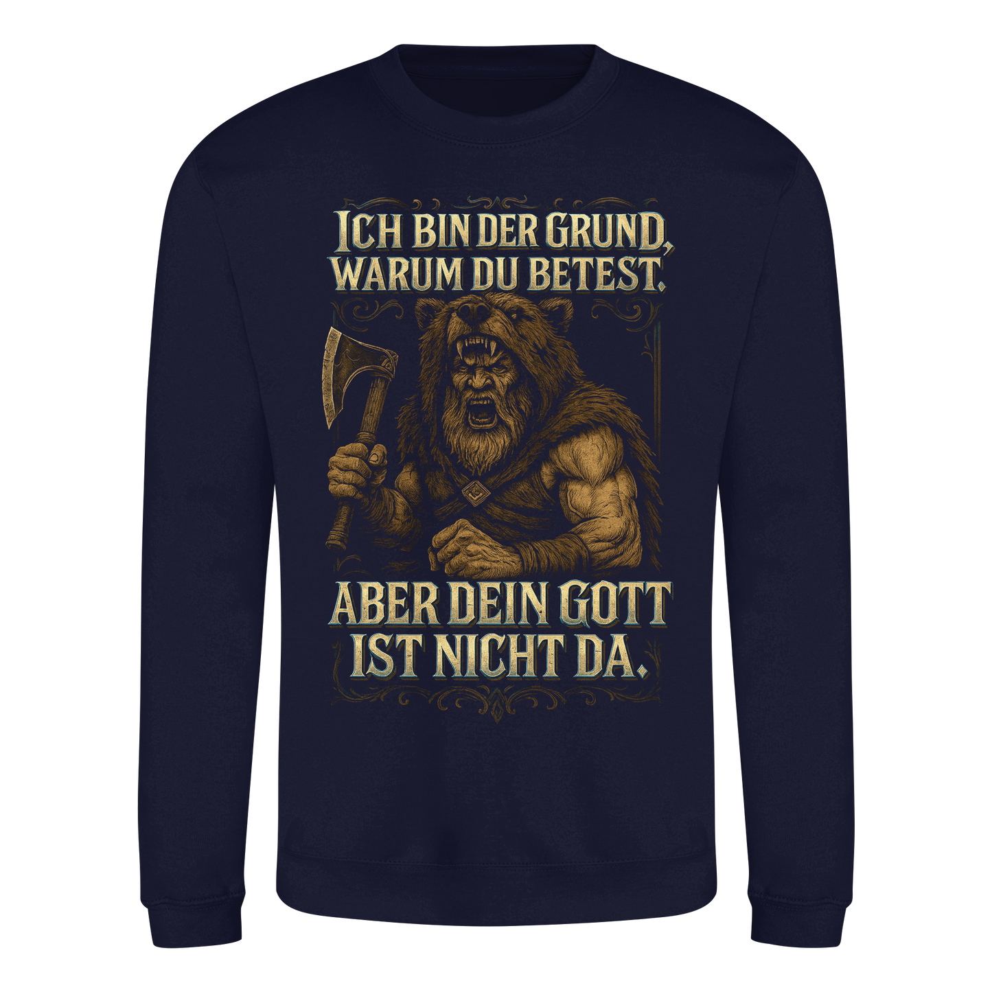 Ich Bin Der Grund ... - Basic Sweatshirt