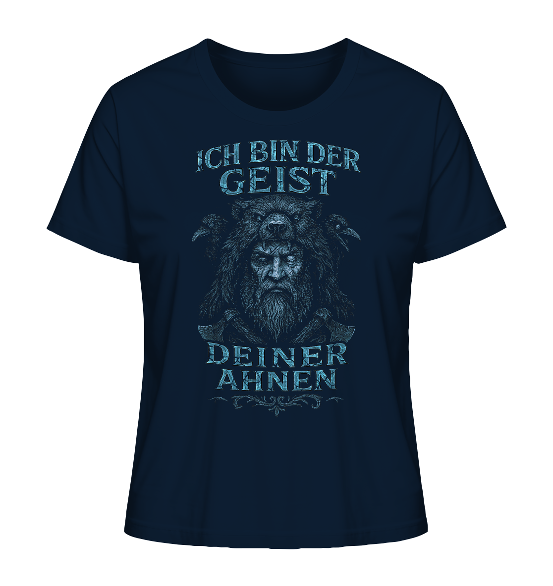 Ich Bin Der Geist Deiner Ahnen - Ladies Organic Shirt