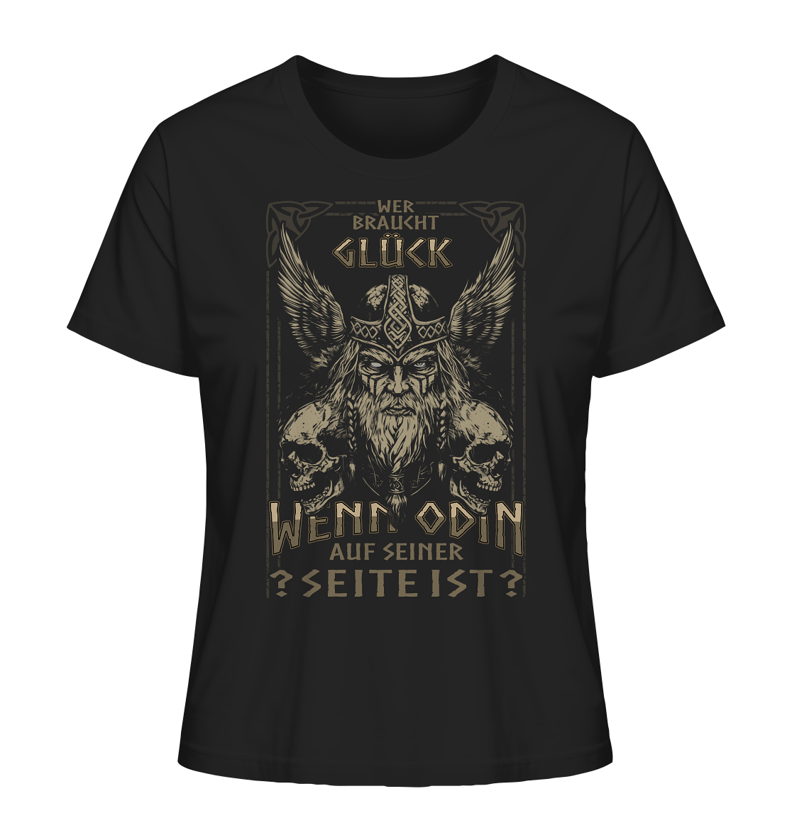 Wer Braucht Glück .... - Ladies Organic Shirt