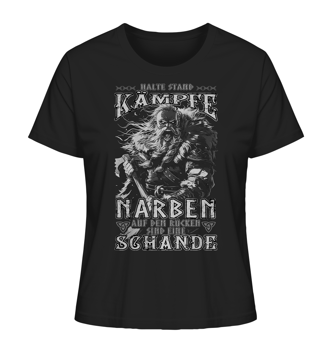 Halte Stand Und Kämpfe, Narben Auf Dem Rücken Sind Eine Schande - Ladies Organic Shirt