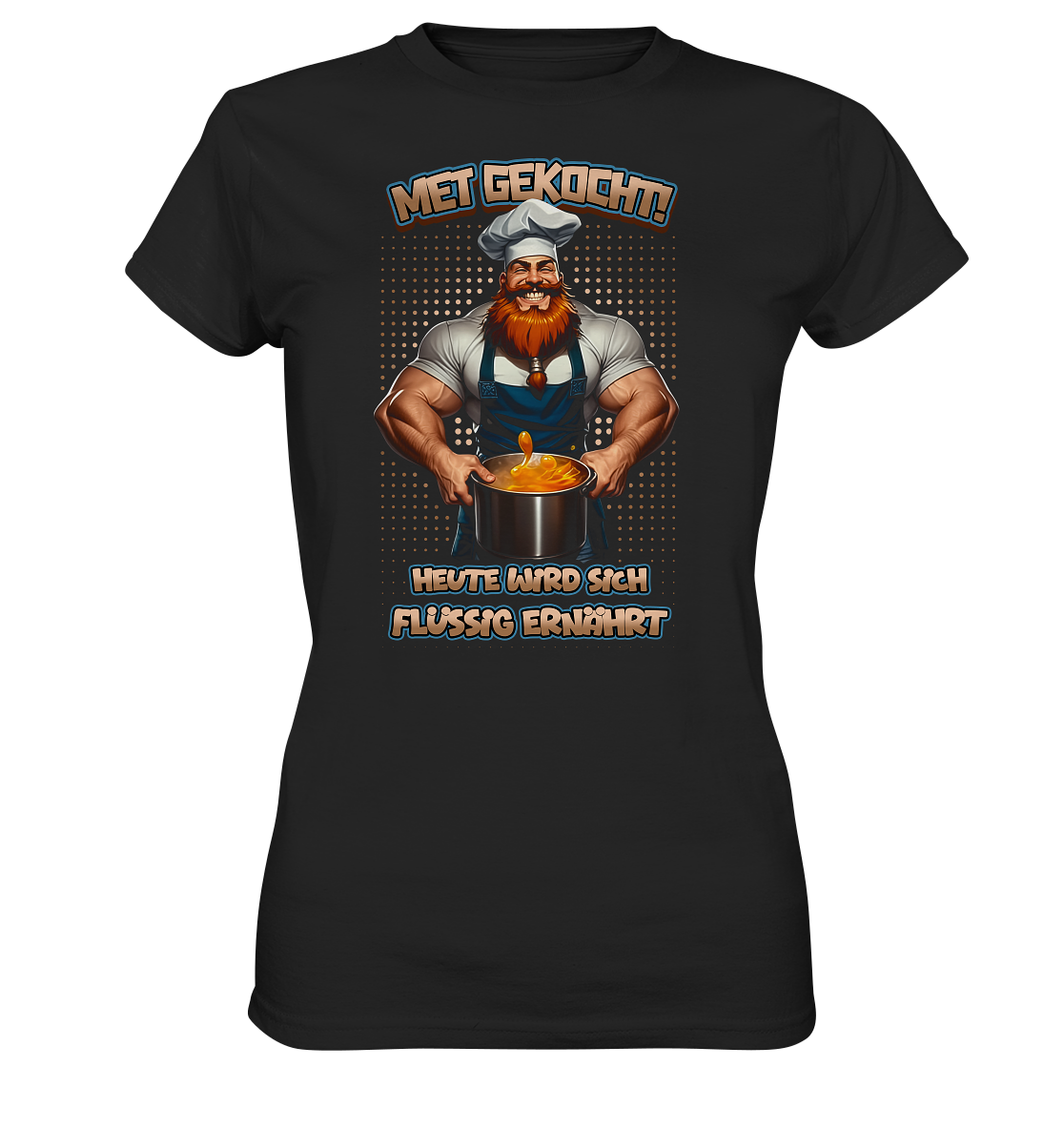 Heute Wird Sich Flüssig Ernährt - Ladies Premium Shirt