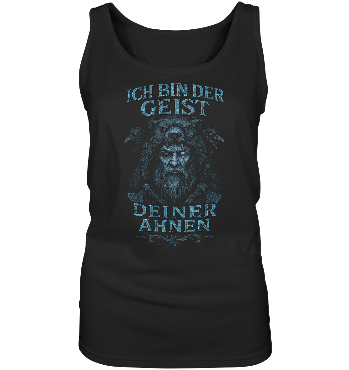 Ich Bin Der Geist Deiner Ahnen - Ladies Tank-Top