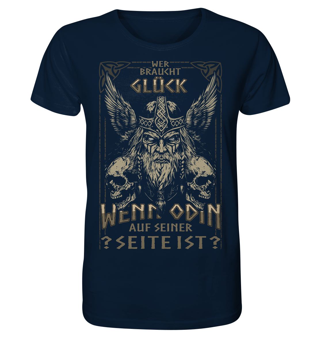 Wer Braucht Glück .... - Organic Basic Shirt