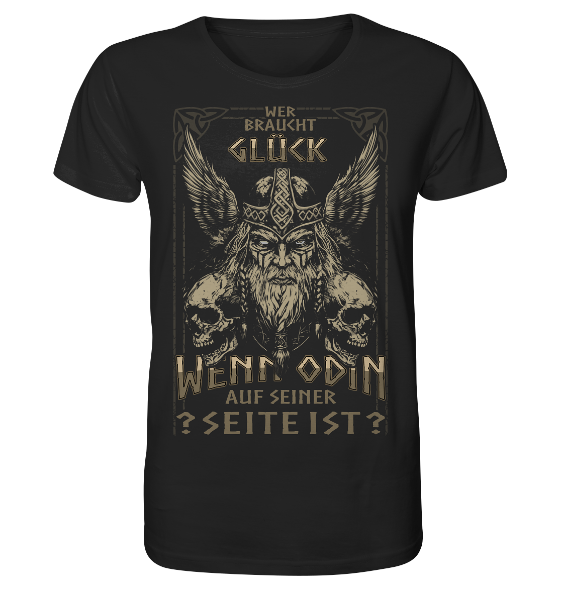 Wer Braucht Glück .... - Organic Basic Shirt