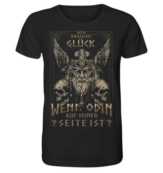 Wer Braucht Glück ....  - Organic Basic Shirt