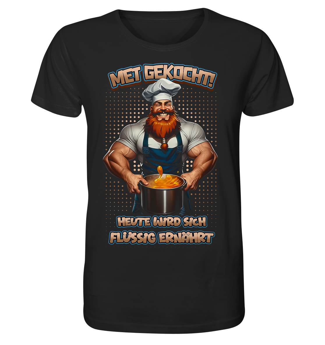Heute Wird Sich Flüssig Ernährt - Organic Basic Shirt