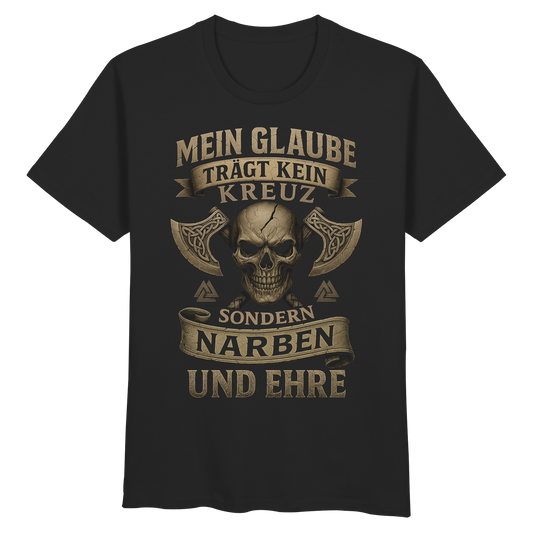 Meiin Glaube Trägt Narben und Ehre - Organic Basic Shirt