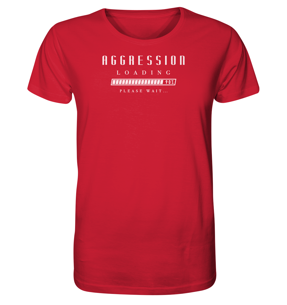 Aggression Loading - Organic Basic Shirt