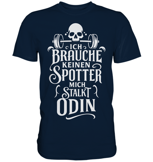 Mich Stalkt Odin - Premium Shirt