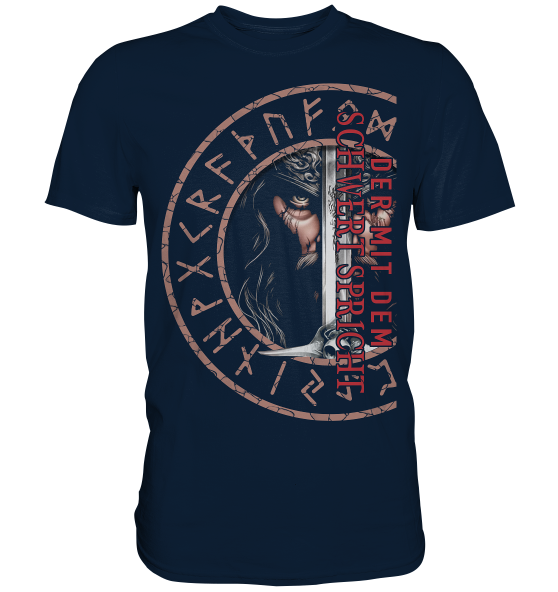 Der Mit Dem Schwert Spricht - Premium Shirt