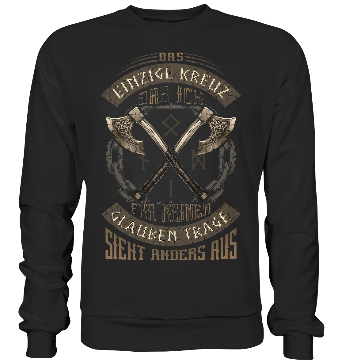 Das Einzige Kreuz Das Ich - Premium Sweatshirt
