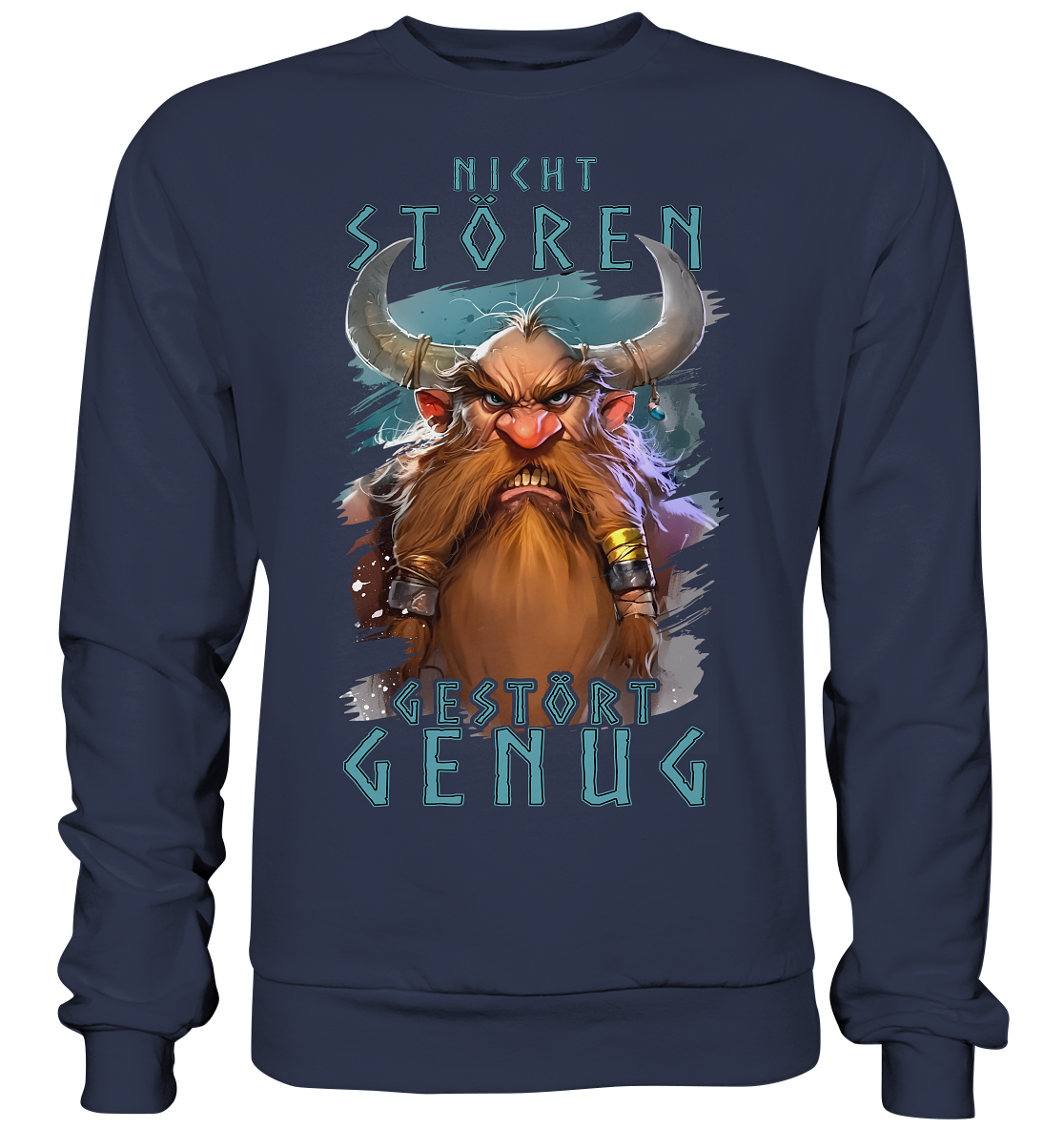 Nicht Stören Gestört Genug  - Premium Sweatshirt