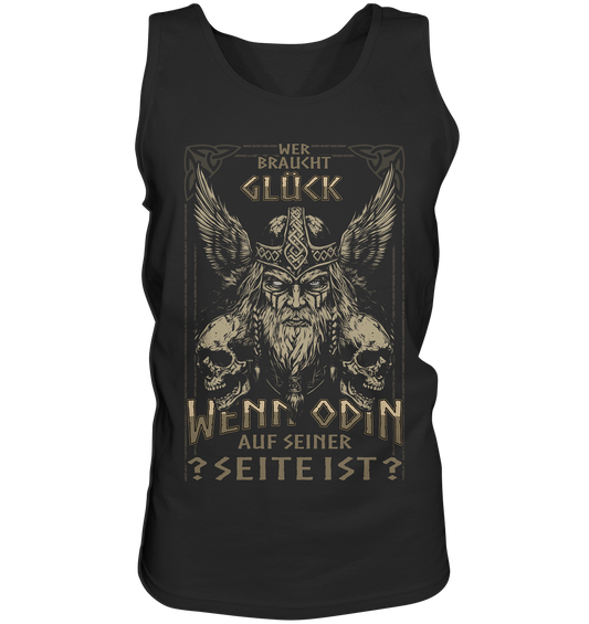 Wer Braucht Glück ....  - Tank-Top