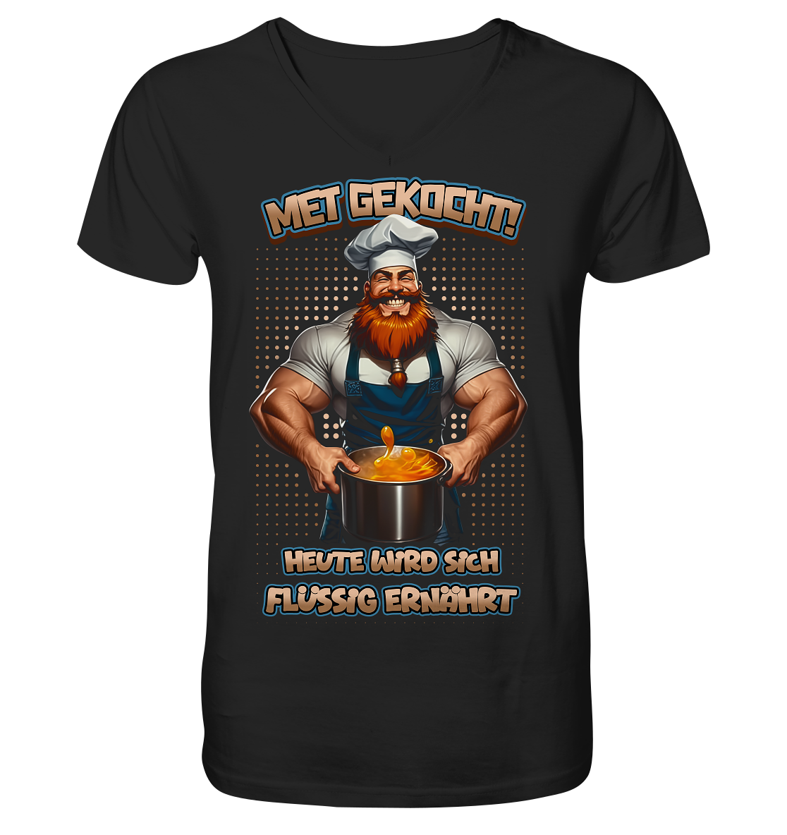 Heute Wird Sich Flüssig Ernährt - V-Neck Shirt