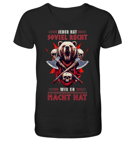 Jeder Hat Soviel Recht Wie Er Macht Hat - V-Neck Shirt