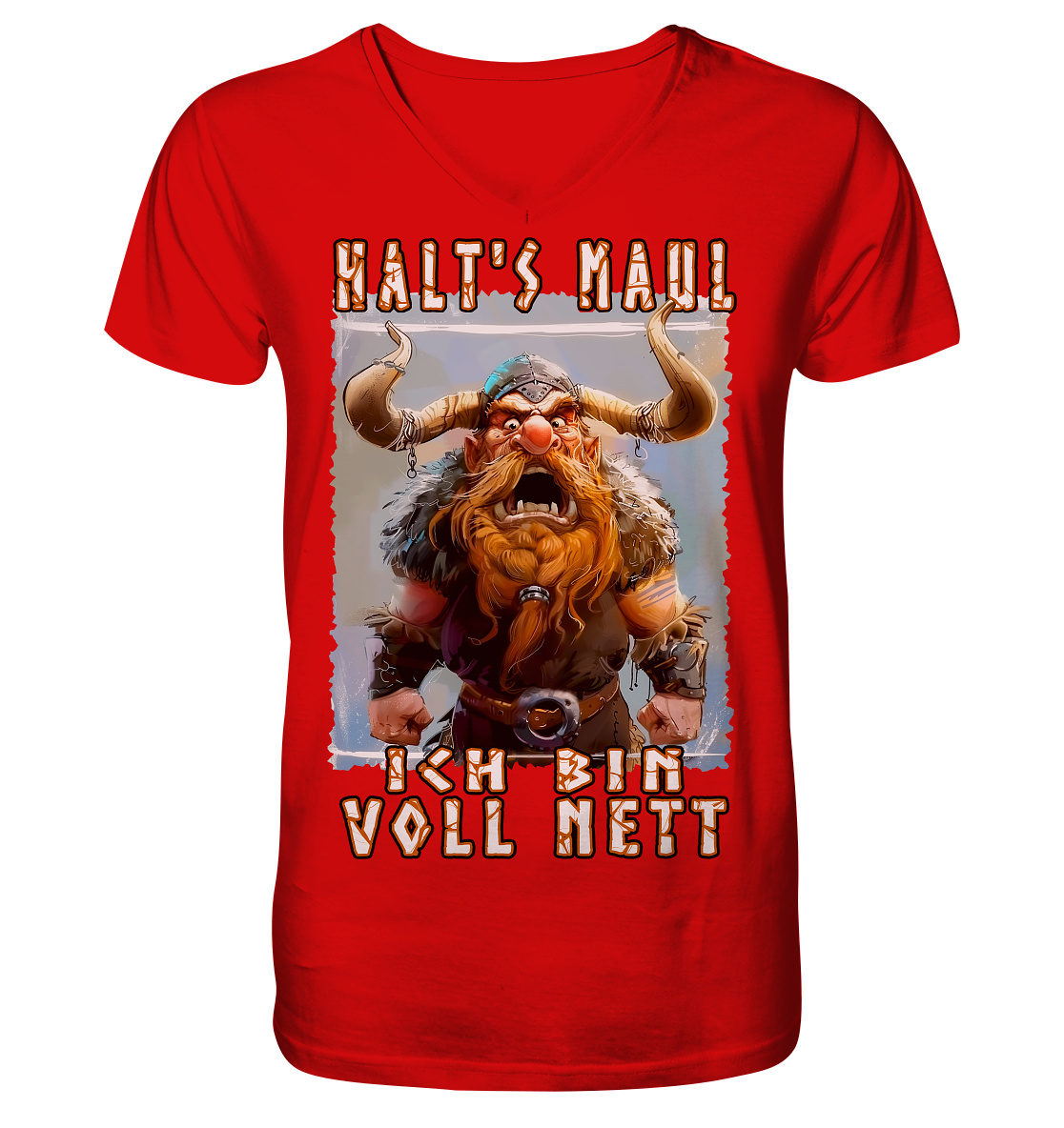 Halts Maul Ich Bin Voll Nett - V-Neck Shirt
