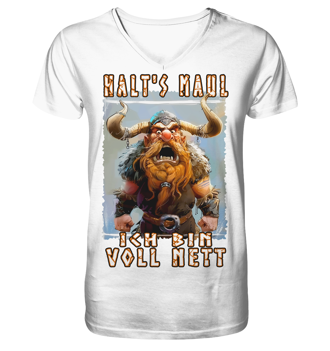 Halts Maul Ich Bin Voll Nett - V-Neck Shirt