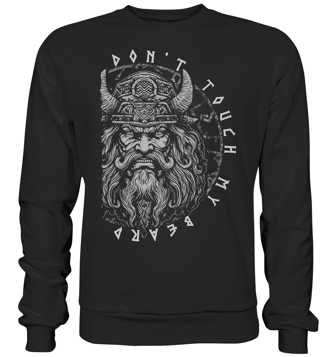 Don't Touch My Beard - Basic Sweatshirt
