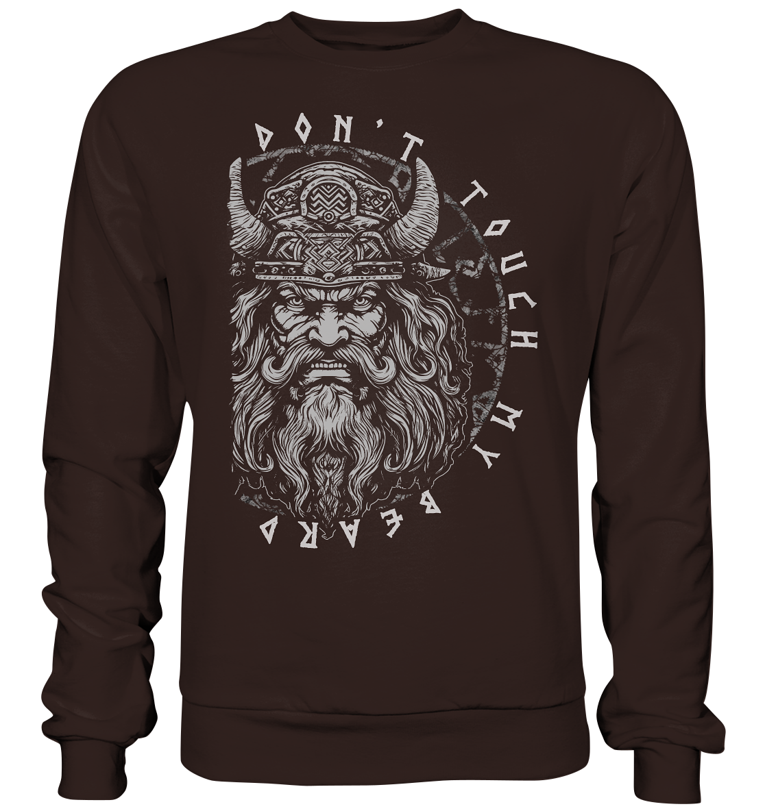 Don't Touch My Beard - Basic Sweatshirt