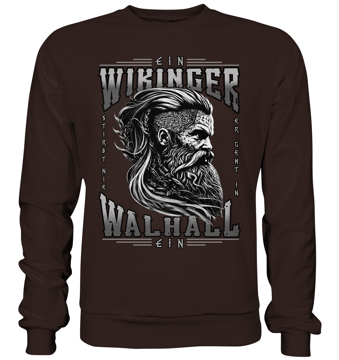 Ein Wikinger Stirbt Nie - Basic Sweatshirt