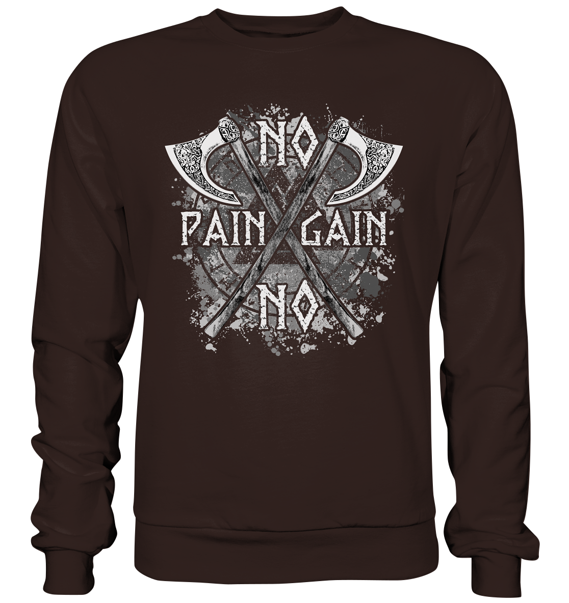 No Pain No Gain - Basic Sweatshirt