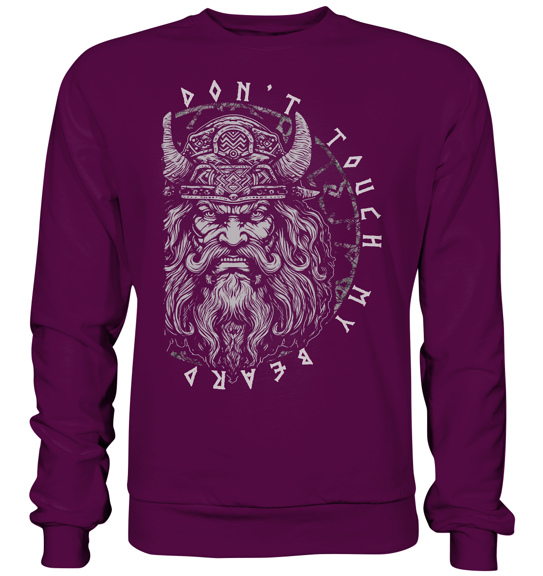 Don't Touch My Beard - Basic Sweatshirt