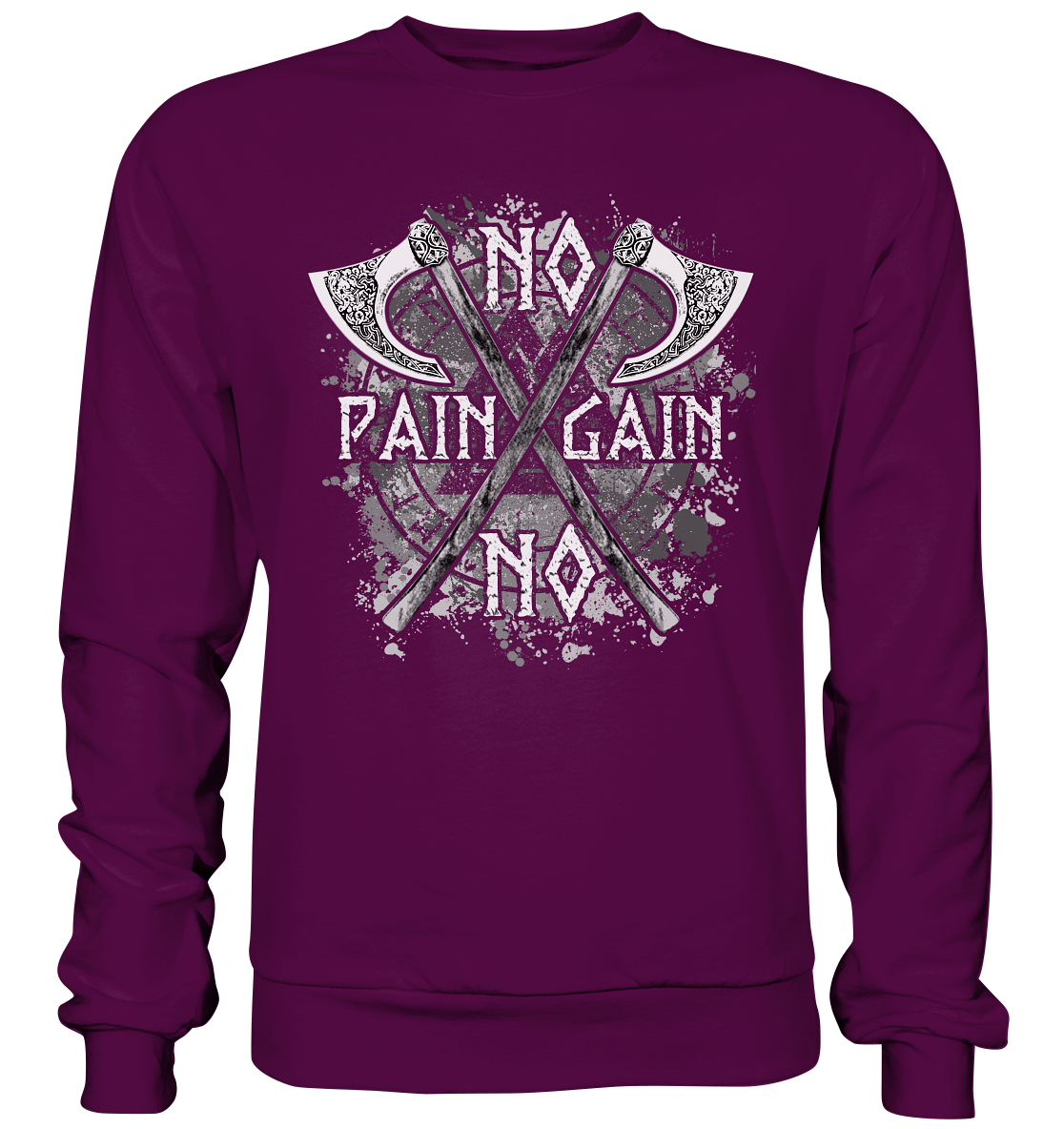 No Pain No Gain - Basic Sweatshirt