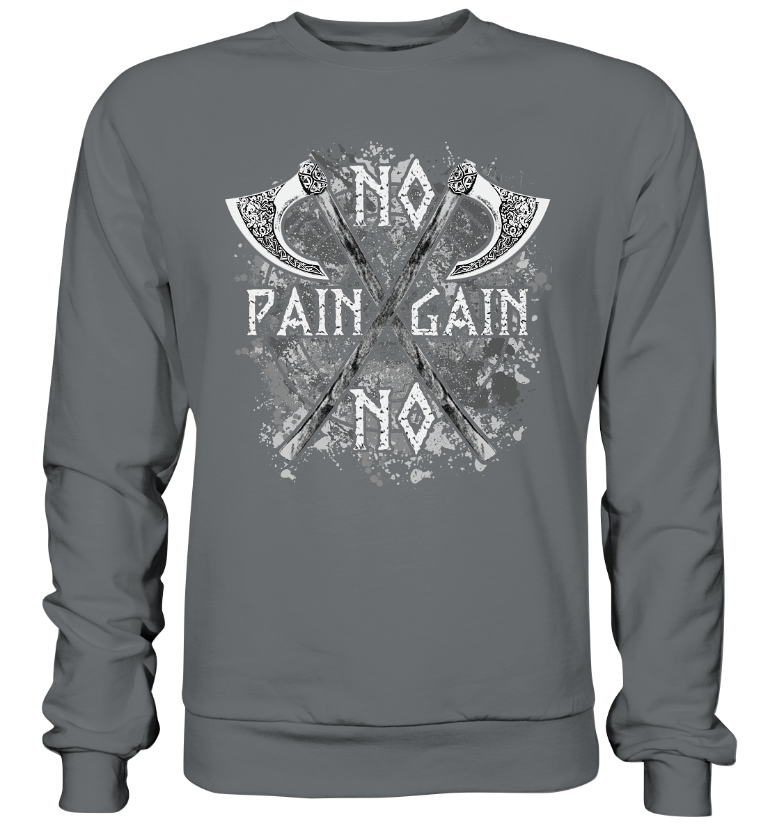 No Pain No Gain - Basic Sweatshirt