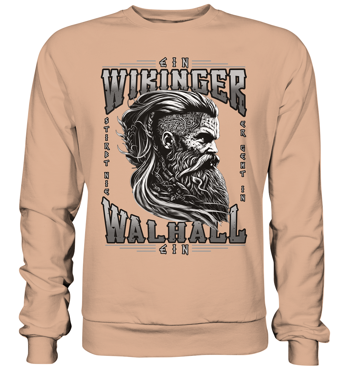 Ein Wikinger Stirbt Nie - Basic Sweatshirt