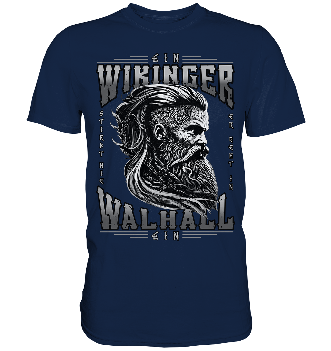 Ein Wikinger Stirbt Nie - Classic Shirt