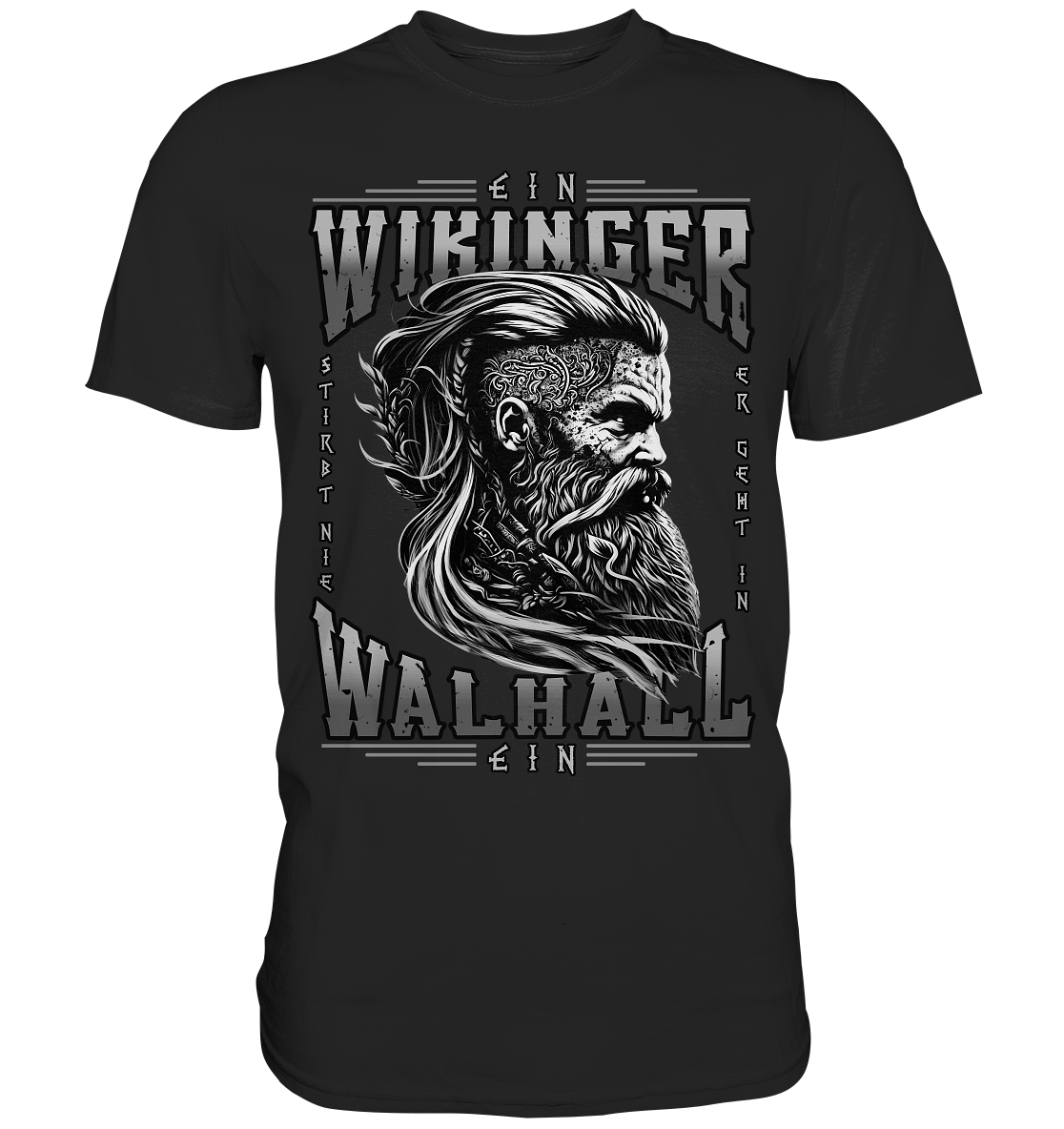 Ein Wikinger Stirbt Nie - Classic Shirt